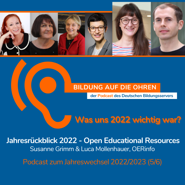 Sechs Portraits der DBS-Redakteure, Logo des Podcast Bildung auf die Ohren, stilisiertes Ohr, orange, Schriftzug: Was uns 2022 wichtig war?